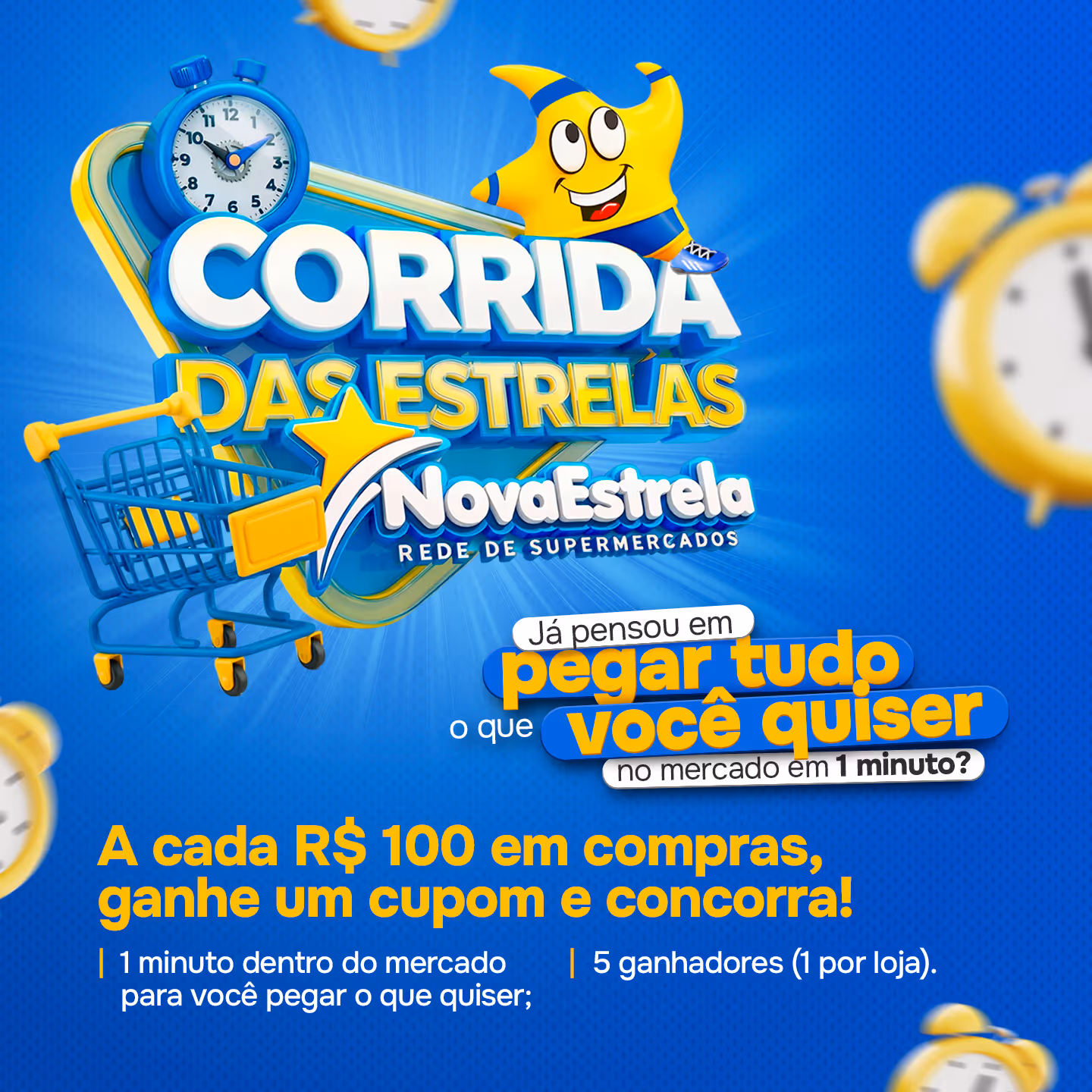 Anúncio da Corrida das Estrelas da rede NovaEstrela com um carrinho de compras, relógios e a oferta de ganhar um cupom a cada R$ 100 em compras para concorrer a 1 minuto para pegar o que quiser no mercado.